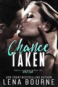 Chance Taken (Devil’s Nightmare MC Next Generation #2) by Lena Bourne