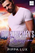 Mountain Man's Obsession: May December Romance Series by Pippa Lux