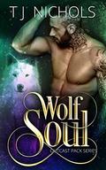 Wolf Soul (Outcast Pack) by T.J. Nichols