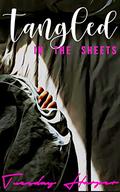 Tangled in the Sheets (The Bedroom Trilogy #2) by Tuesday Harper