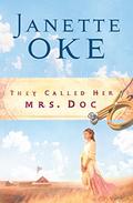 They Called Her Mrs. Doc. by Janette Oke