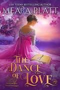 The Dance of Love by Meara Platt