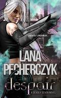 Despair by Lana Pecherczyk