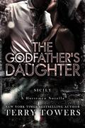 The Godfather's Daughter  (Horsemen Mafia Romance Series) by Terry Towers