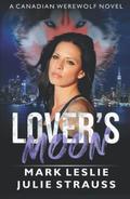 Lover's Moon (Canadian Werewolf #4) by Julie Strauss
