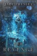 Her Revenge  (The Shattered Isle series #2) by Jade Presley
