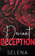 Deviant Deception by Selena .