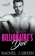 The Billionaire's Doc  : Hold Me Back & Protecting What's Mine in Medical Suspense Doctor Love Story by Rachel J. Green