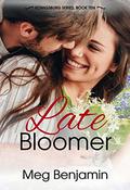 Late Bloomer: Konigsburg, Texas, Book 10 by Meg Benjamin