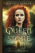 Queen of Stone by Melanie Karsak