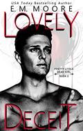 Lovely Deceit by E.M. Moore