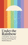 Under the Rainbow by Willow Hadley