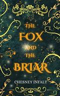The Fox in the Briar by Chesney Infalt