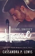 Home, Sweet Home (Jefferson Ranch Romance #3) by Cassandra P. Lewis