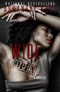 Wide Open by Ashantay Keys