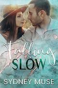 Falling Slow (Ponderosa Falls Wilderness Resort #1) by Sydney Muse