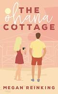 The Ohana Cottage (The Hawaiian Getaway #1) by Megan Reinking