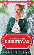 Mail Order Bride: A song for Christmas  (Mail Order Bride for Christmas) by Hope Sinclair