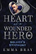 Soldier’s Symphony  (Heart of  a Wounded Hero) by Emma Bray