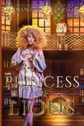 Princess of Lions: Locrottum Universe Book 3 by Deliaria Davis