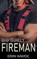 BIG BURLY FIREMAN by Erin Havoc