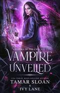 Vampire Unveiled: A New Adult Paranormal Romance (Keepers of the Chalice #2) by Tamar Sloan