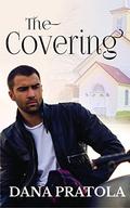 The Covering by Dana Pratola