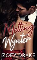 Melting Wynter (425 Madison Ave #20) by Zoey Drake