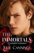 The Immortals: A vampire romance by Julie Cannings