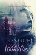 Slip of the Tongue (Slip of the Tongue #1) by Jessica Hawkins