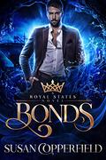 Bonds (Royal States #6) by Susan Copperfield