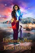 Enchanted No More (Mystic Circle #1) by Robin D. Owens