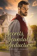 Secrets, Scandals, and Seductions by Lynn Donovan