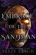 Embrace of the Sandman: Death Is Not The End: A Paranormal Fantasy Romance by Ellis Leigh