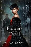 Flowers For The Devil by Vlad Kahany