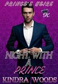 Night With A Prince: Royal Romance: Unexpected Baby (Prince's Heirs #1) by Kindra Woods