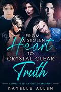 Complete Set Antonello Brothers Series: From A Stolen Heart to Crystal Clear Truth, all books in the Antonello Brothers science fiction romance series by Kayelle Allen