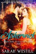 Asherwick (Gen-Heirs: The Guardians of Sziveria #4) by Sarah Westill