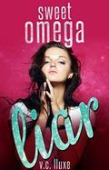 Sweet Omega Liar by V. C. Lluxe