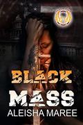 Black Mass (Phoenix Force #6) by Aleisha Maree