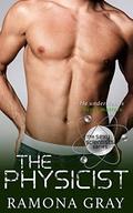 The Physicist (Sexy Scientists Series #3) by Ramona Gray