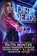 Dirty Deeds 2 by Diana Pharaoh Francis, Faith Hunter
