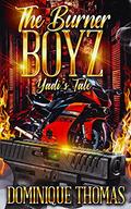 Yadi's Tale (The Burner Boyz MC #1) by Dominique Thomas