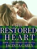 The Restored Heart (The Gordons of Gretna #7) by Jacinta Carey