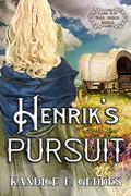 Henrik's Pursuit: Land Run Mail Order Brides Book 3 by Kandice E. Geddes