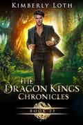 The Dragon Kings Chronicles: Book 23 (The Dragon Kings Chronicles #28) by Kimberly Loth