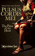Pulsus Cordis Mei - The Pulse Of My Heart by Maxime Jaz