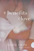 The Benefits of Love (As I Am #2) by Shani Haim