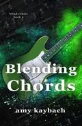 Blending Chords by Amy Kaybach