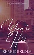 Yours to Hold: a love beyond Our control diversion (Love Beyond Our Control) by Shanice Swint